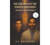 The Children of the Fourth Dimension: The Saint Germain Project?