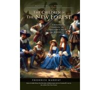 The Children of the New Forest (Complete with Illustrated and Annotated)