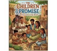 The Children Of The Promise: Family Colouring Book