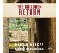 The Children Return (The Bruno, Chief of Police Series)