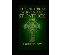 The Children Who Became St. Patrick