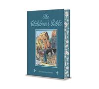 The Children's Bible: 138 Illustrated Stories from the Old and New Testaments (Arcturus Deluxe Children's Classics)