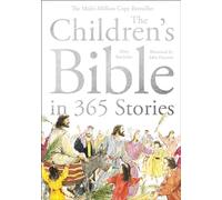 The Children's Bible in 365 Stories: A story for every day of the year
