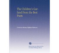 The Children's Garland From the Best Poets