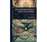 The Childrens Great Texts of the Bible
