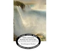 The Child's Book of Nature Air Light etc