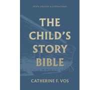 The Child's Story Bible