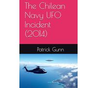 The Chilean Navy UFO Incident (2014)