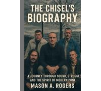 THE CHILE'S BIOGRAPHY: A Journey Through Sound, Struggle and the Spirit of Modern Punk