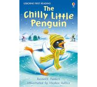 The Chilly Little Penguin (Usborne First Reading: Level 2)