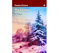 The Chimes: Acts of charity for the poor and moral lessons in life.