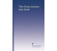 The China mission year book: Volume 5
