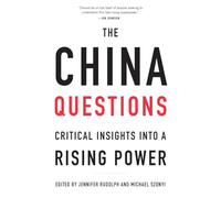 The China Questions: Critical Insights into a Rising Power