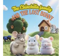 The Chinchilla Family and the Lost Bunny