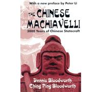 The Chinese Machiavelli: 3000 Years of Chinese Statecraft