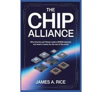 The Chip Alliance: Why America and Taiwan Made a $250B Trade Bet and What It Means for the Rest of the World