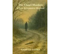 The Chisel Murders: A Vale & Larkspur Mystery (The Vale & Larkspur Mysteries)