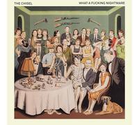 The chisel - What a fucking nightmare [Vinilo]