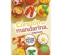 The Chocolate Box Girls. Corazón de mandarina: The Chocolate Box Girls 3