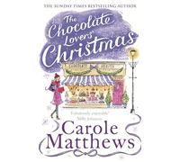 The Chocolate Lovers' Christmas: the feel-good, romantic, fan-favourite series from the Sunday Times bestseller (Christmas Fiction)