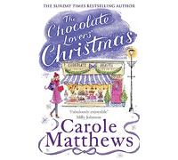 The Chocolate Lovers' Christmas: the feel-good, romantic, fan-favourite series from the Sunday Times bestseller (Christmas Fiction)