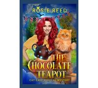 The Chocolate Teapot (Deutsch): Ein Paranormaler Cosy-Krimi (Cat Café Magical Mystery (Deutsch))