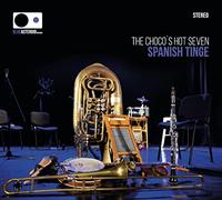The Choco's Hot Seven - Spanish tinge