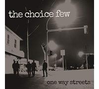 The Choice Few - One Way Streets [Vinilo]