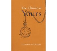 The Choice is Yours