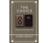 The Choice : Islam & Christianity