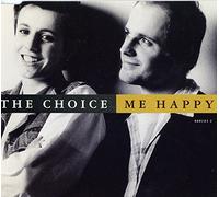 The Choice - Me Happy