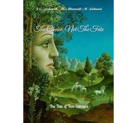 The Choice, Not The Fate: The Tale of Two Villages