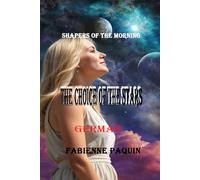 The Choice of the Stars German: Shapers of the Morning