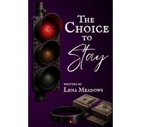 The Choice to Stay
