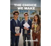 The Choice We Make (The Hallway Chronicles)