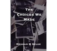 The Choices We Made (Nothing to Lose)