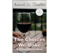 The Choices We Make