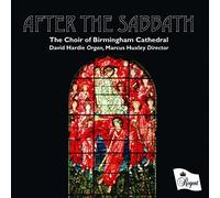 The Choir of Birmingham Cathedral – After The Sabbath