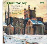 Choir Of Chester Cathedral & Poulter & Wellman - Christmas Joy, Vol 3