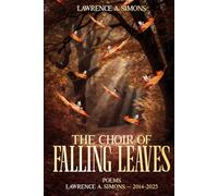 The Choir of Falling Leaves