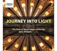 The Choir of Jesus College Cambridge - Journey Into Light - Musik zu Advent, Weihnachten, Dreikönig und Mariä Lichtmess