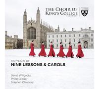 The Choir of King'S College Cambridge - 100 Years of Nine Lessons & Carols