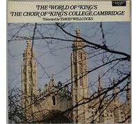 The Choir Of King's College, Cambridge - The World Of King's