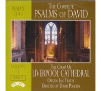 Choir Of Liverpool Cathedral & Poulter & Tracey - The Complete Psalms of David, Volume 3 - Series 2