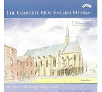 The Choir of Marlborough College - The Complete New English Hymnal, Vol. 2