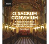 The Choir of Royal Holloway University of London - O Sacrum Convivium - une Fête de la Musique de la Chorale Royal Holloway, Université de Londres