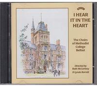 THE CHOIRS OF METHODIST COLLEGE BELFAST - I HEAR IT IN THE HEART