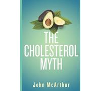 The Cholesterol Myth