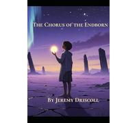 The Chorus of the Endborn