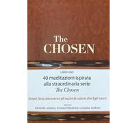 The chosen. 40 giorni con Gesù (Vol. 1)